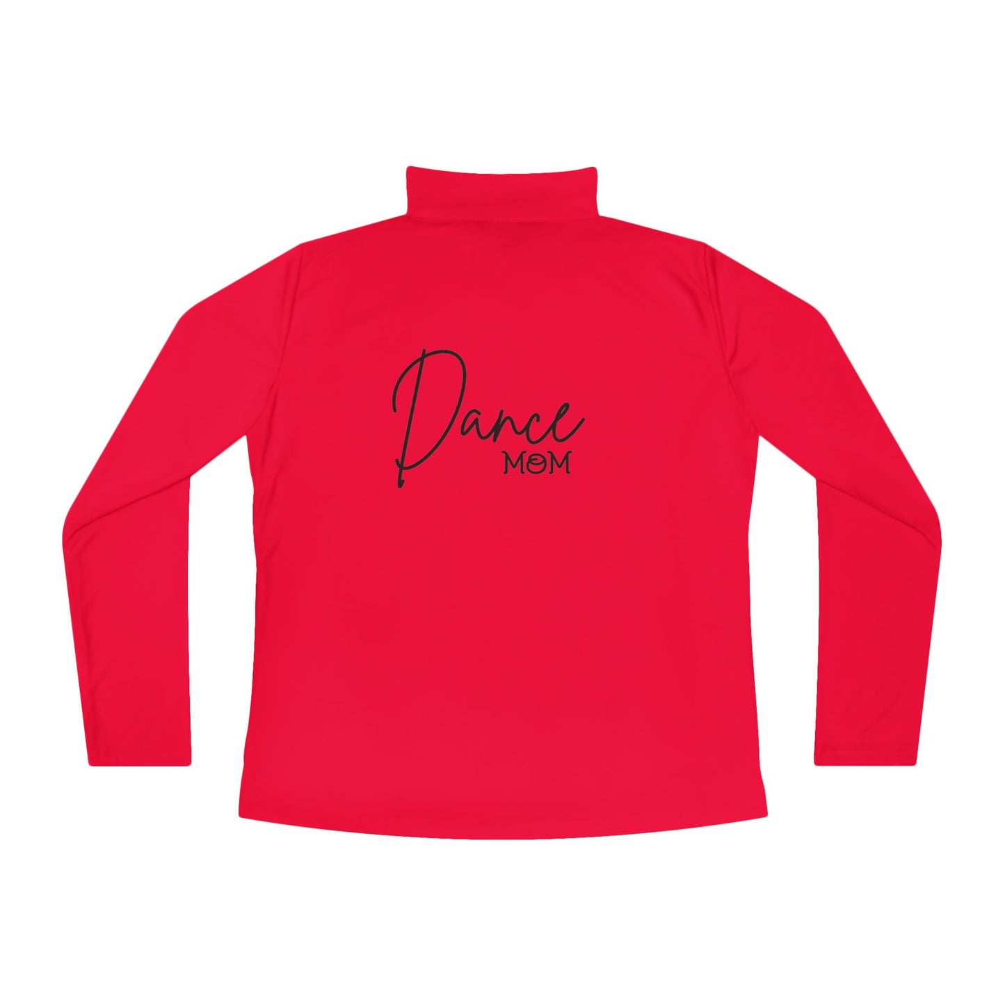 Dance Mom Quarter-Zip Pullover