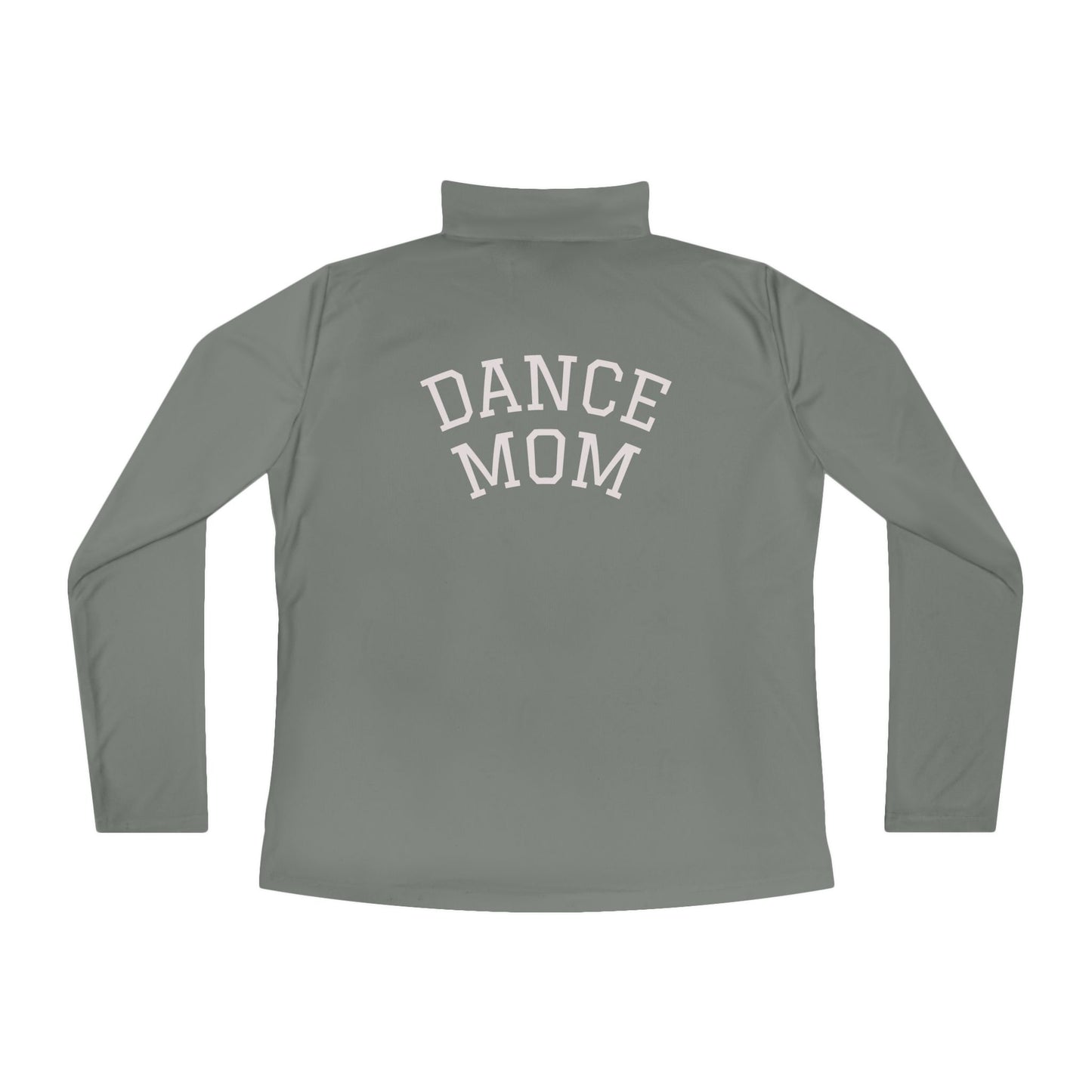 Dance Mom Quarter-Zip Pullover
