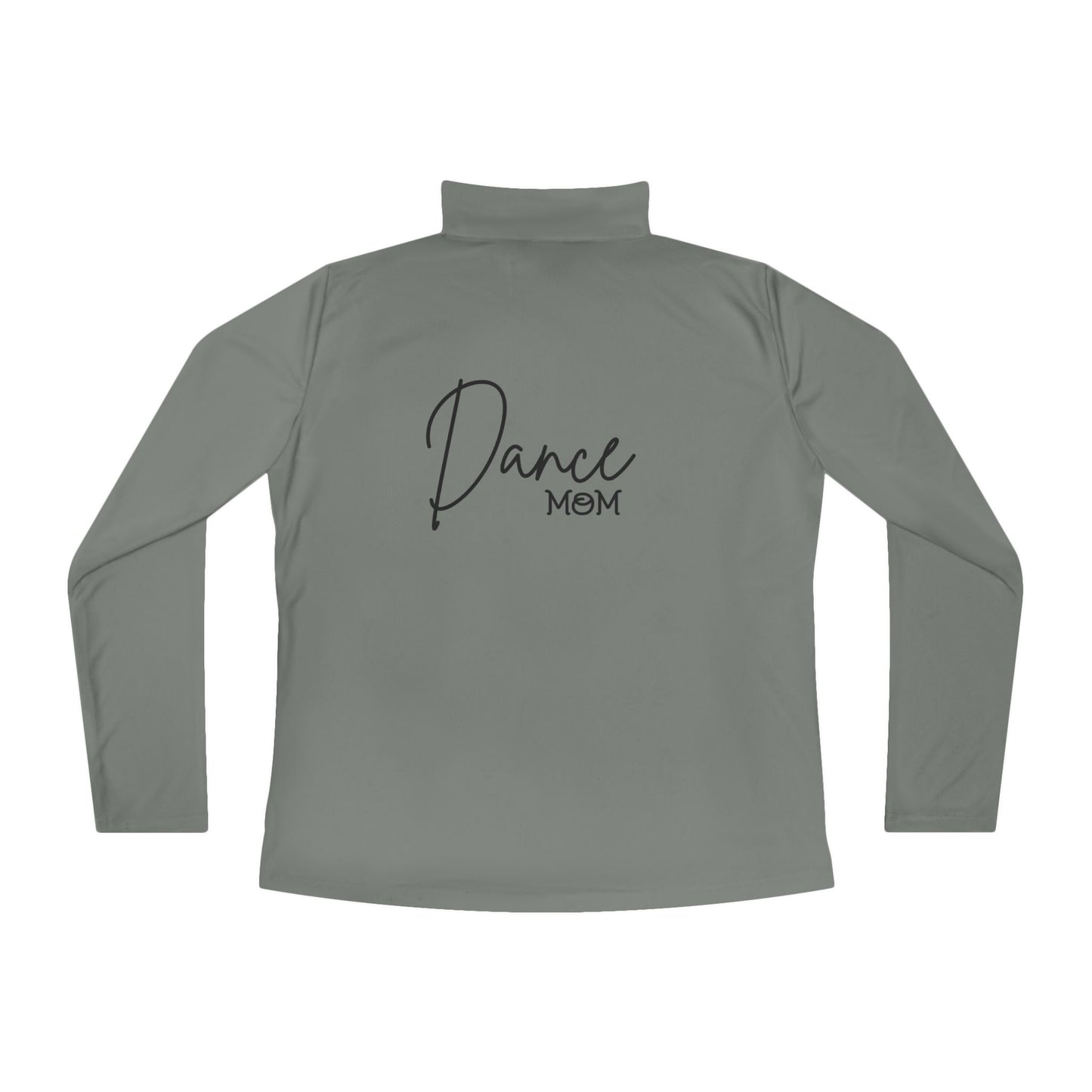 Dance Mom Quarter-Zip Pullover
