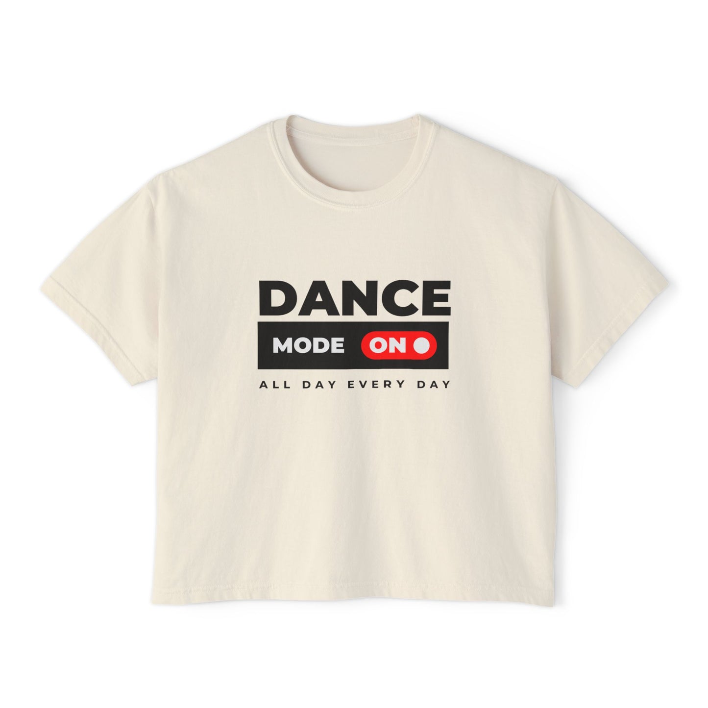 “Dance Mode On” Boxy Tee