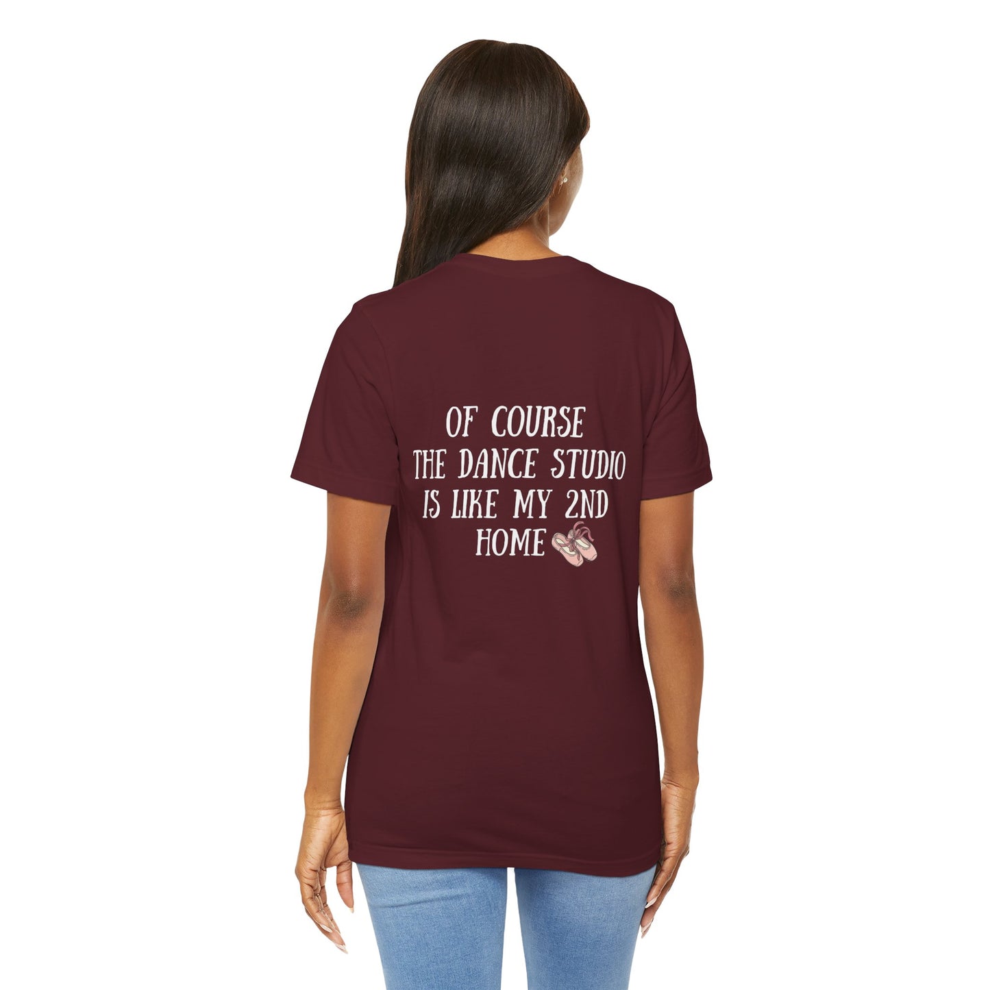 Dancer T‑Shirt — "I'm a Dancer" Front & "The Dance Studio Is Like My 2nd Home" Back