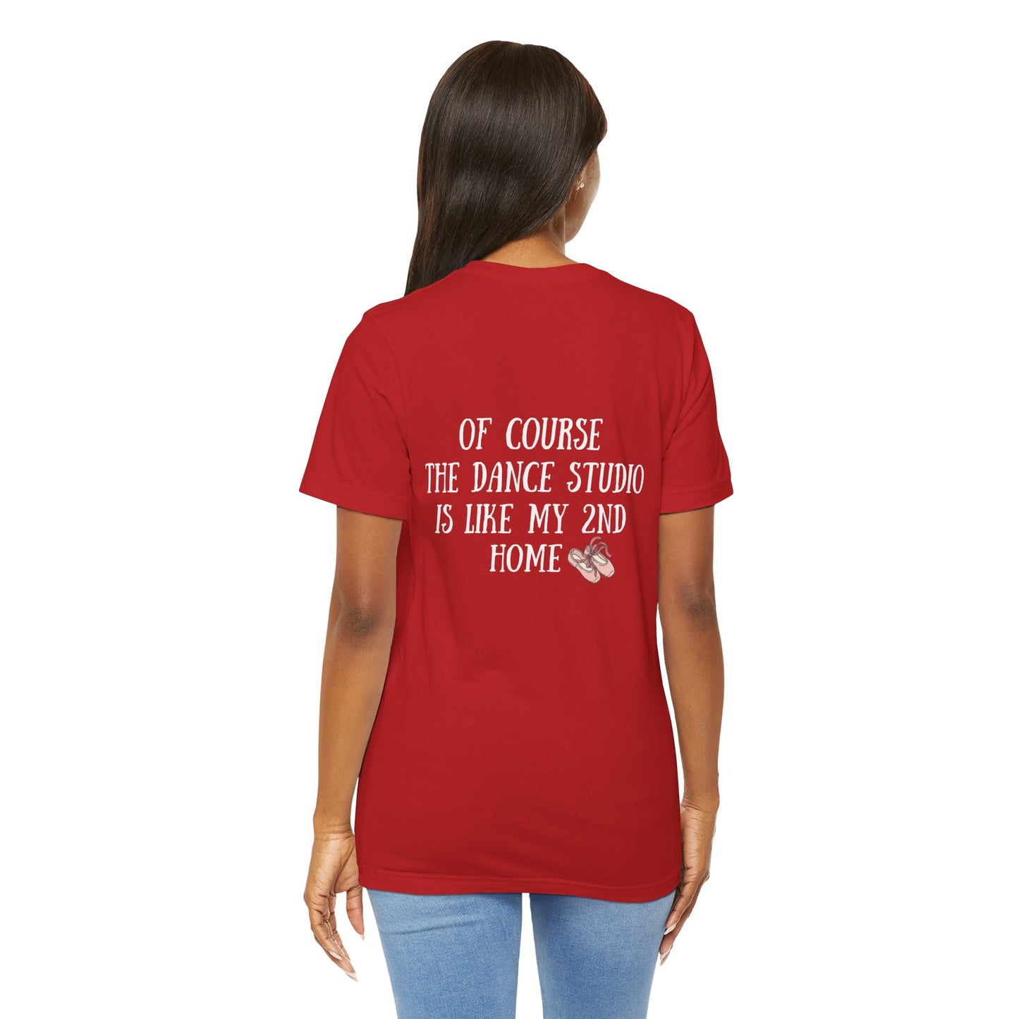 Dancer T‑Shirt — "I'm a Dancer" Front & "The Dance Studio Is Like My 2nd Home" Back