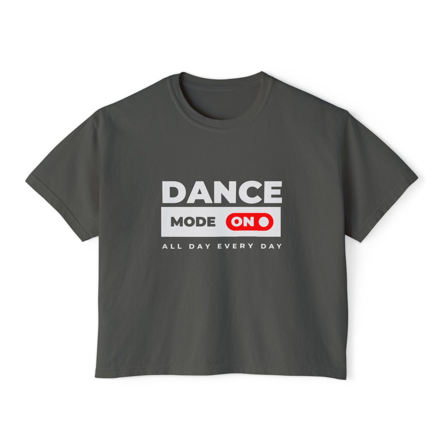Dance Mode On T-Shirt — Trendy Cropped Boxy Tee for Dancers