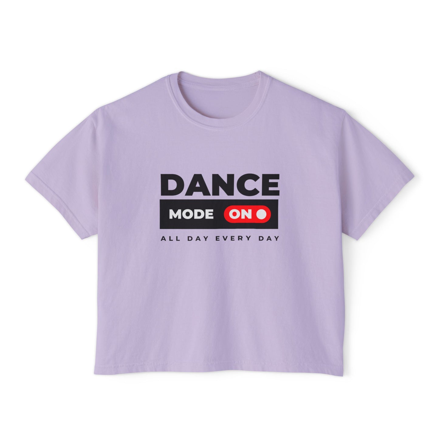 “Dance Mode On” Boxy Tee