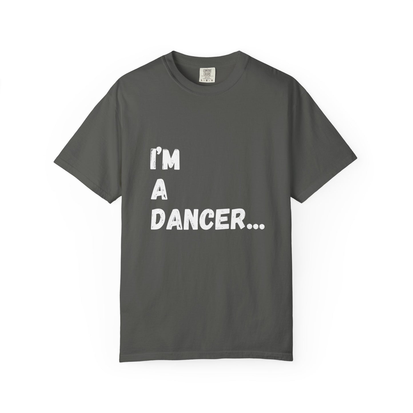 I'm A Dancer T-Shirt — 'Of Course The Dance Studio Is Like My 2nd Home' Humor Tee