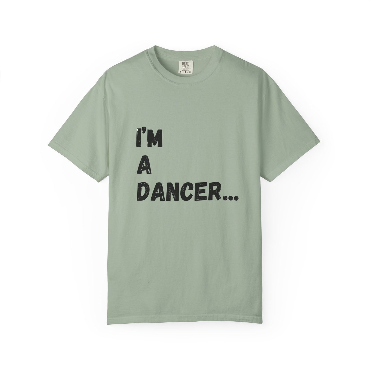I'm A Dancer T-Shirt — 'Of Course The Dance Studio Is Like My 2nd Home' Humor Tee