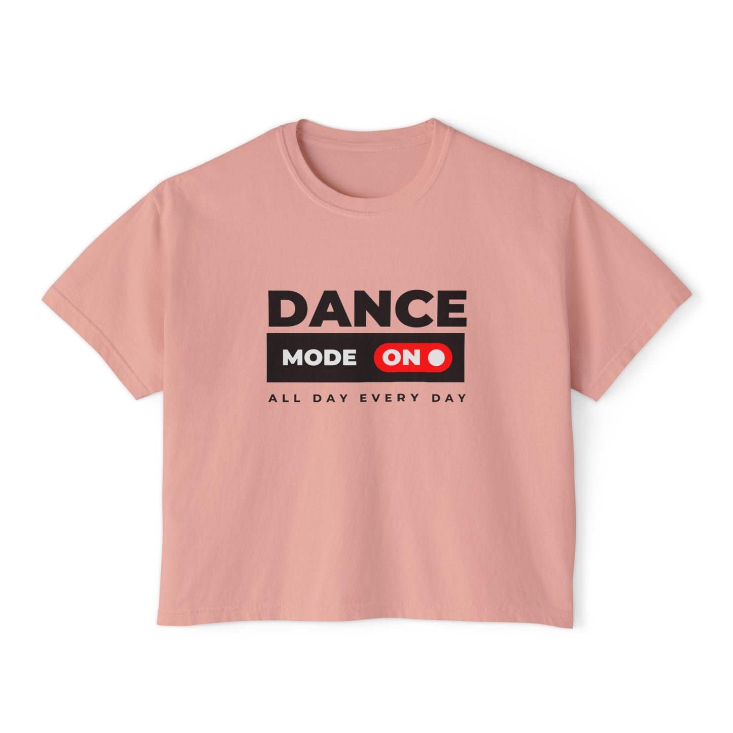 “Dance Mode On” Boxy Tee